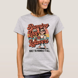 Running on Love & Leftovers – Vintage Mom Power Sh T-Shirt