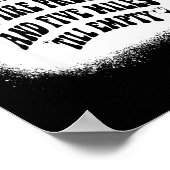 Running On Low Tire Pressure Five Miles Till Empty Poster (Ecke)