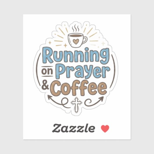 Running on Prayer & Coffee Aufkleber (Blatt)
