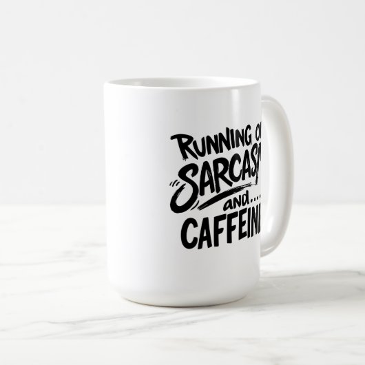 Running on Sarcasm and Caffeine Kaffeetasse (VorderseiteRechts)