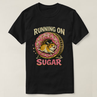 „Running on Sugar“ Hyper-Hamster-Design  T-Shirt