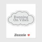 Running On Vibes - Relatable Cloud Aufkleber (Blatt)