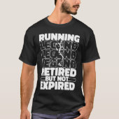 Running Retired Jogging Run Jogger Runner T-Shirt (Vorderseite)