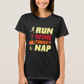 Running Run Wine Turkey Nickerchen Funny Danke T-Shirt