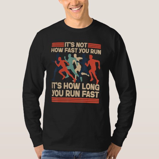 Running Runner Half Marathon It's Not How Fast You T-Shirt (Vorderseite)