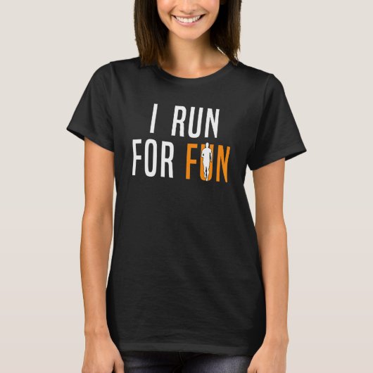 Running Runner Ich laufe für Spaß 1 T-Shirt (Vorderseite)