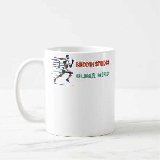 Running Smooth Strides Clear Mind A Runners Kaffeetasse (Links)