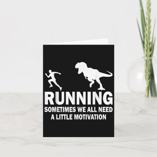 Running Sometimes We All Need A Little Motivation  Karte (Vorderseite)