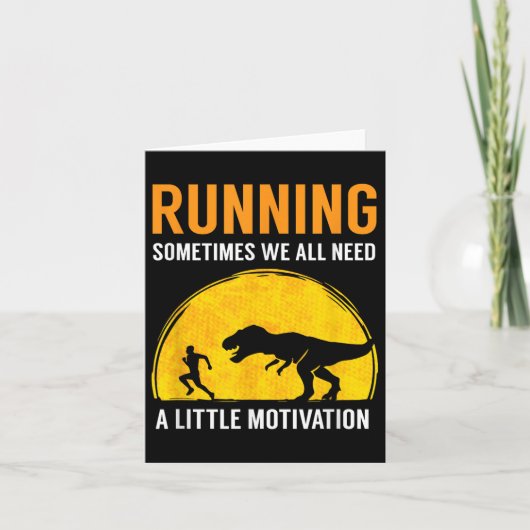 Running Sometimes We All Need A Little Motivation  Karte (Vorderseite)
