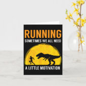 Running Sometimes We All Need A Little Motivation  Karte (Gelbe Blume)