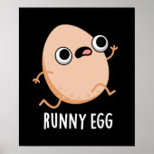 Runny Egg Funny Running Egg Pun Dark BG Poster (Vorne)