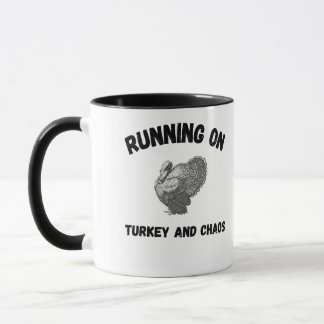 Runny on Turkey and Chaos Funny Thanksgiving mug Tasse