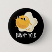 Runny Yolk Funny Food Egg Pun Dark BG Button (Vorderseite)