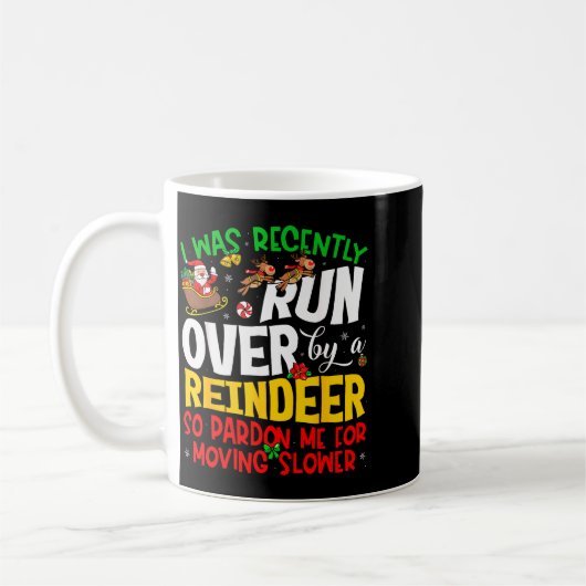 Runover By Reindeer Funny Xmas Women Men Kids Chri Kaffeetasse (Links)