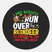 Runover By Reindeer Funny Xmas Women Men Kids Chri Runder Aufkleber (Vorderseite)