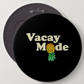Runter Ananas Vacay Mode Urlaub Sonnenschein Button (Vorne & Hinten)