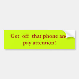 Runter von diesem Telefon! Autoaufkleber