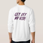 Runter von meinem Kid Men's Sweatshirt Links Brust (Rückseite)