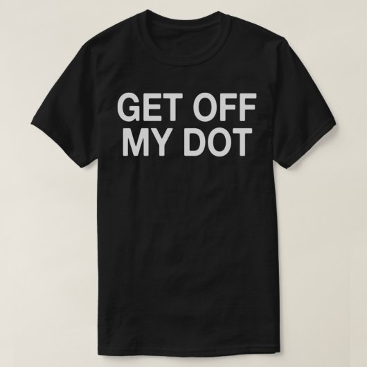 Runter von meinem Punkt T-Shirt (Design vorne)