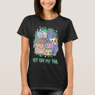 Runter von meinem Schwanz Cat Spaß Kitten Cat Mama T-Shirt