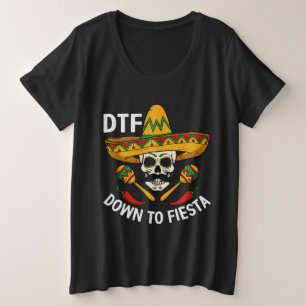 Runter zur Fiesta Große Größe T-Shirt