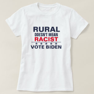 Rural Pro-Biden Harris Anti-Rassismus Abstimmung b T-Shirt