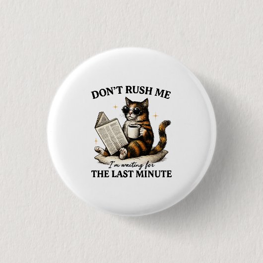 Rush mich nicht button (Vorderseite)