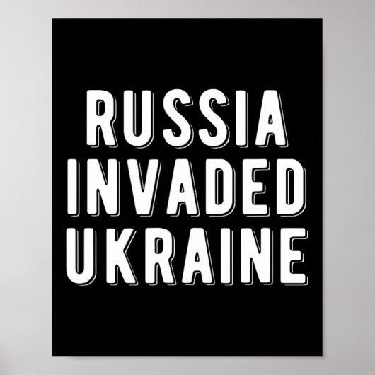 Russia Invaded Ukraine  Poster (Vorne)