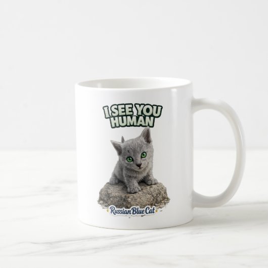 Russian Blue Cat Mug - I see you human Kaffeetasse (Rechts)