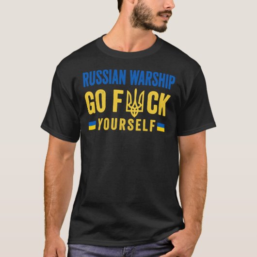 Russian Warship Go Fck Yourself - Stand with Ukrai T-Shirt (Vorderseite)