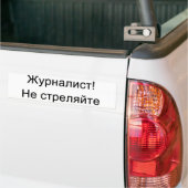 Russisch - Journalist!  Schießen Sie nicht! Autoaufkleber (Auf Lkw)
