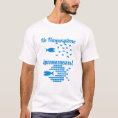 Russisch - Keine Panik - organisieren T-Shirt (Vorderseite)