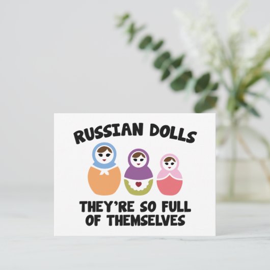 Russische Dolls. Sie sind so voll von sich selbst. Postkarte (Stehend Vorderseite)