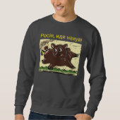 Russland, geh nach Hell! Sweatshirt (Vorderseite)
