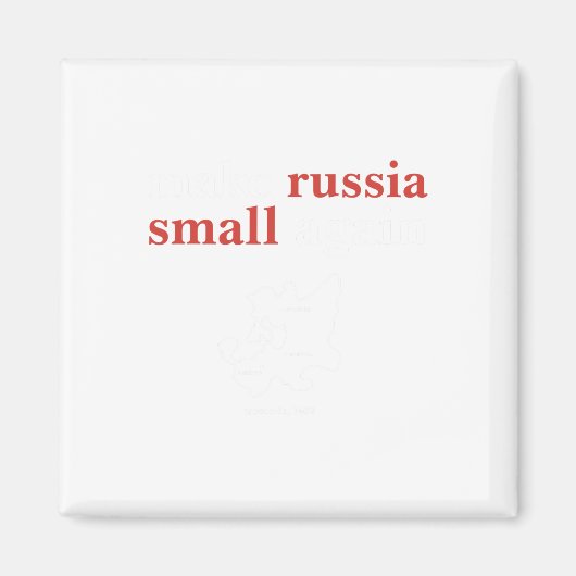Russland wieder klein machen magnet (Vorne)