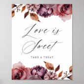 Rustic Autumn Floral Love is Sweet Favor Sign Poster (Vorne)
