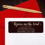 Rustic Brown Religious Christmas Rücksendeadresse<br><div class="desc">Fügen Sie Ihrer Karte eine spirituell bedeutsame Touch hinzu, die dieses Jahr mit diesem rustikalen, religiösen Weihnachtsadressen-Etikett versehen wird, das die Worte "Freude am Herrn" enthält, die in einem Wirblen, handgeschriebenen, kalligraphischen Skript und Ihrer Adresse in einem sauberen serifenlosen Schriftart geschrieben sind. Dieses Weihnachtslabel wurde als Teil meiner stilvollen Toasty...</div>