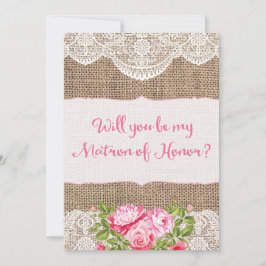 Rustic Burlap Lace Werden Sie meine Ehrenmatrone s Einladung