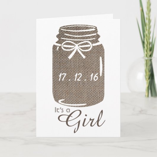 Rustic Burlap Mason Jar New Baby Girl Ankündigung (Vorderseite)