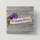 Rustic Happy Noroz Hyacinth - Schaltfläche Button (Vorderseite)