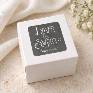 Rustic Script Love is Sweet-Schultafel Quadratischer Aufkleber