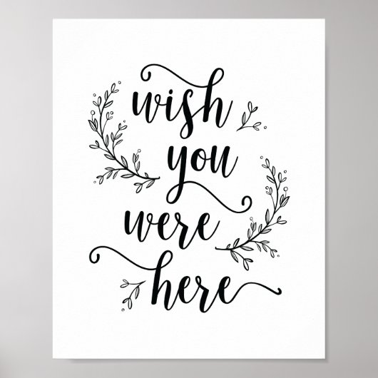 Rustic Vines Wedding Wish Sie waren hier Zeichen Poster (Vorne)