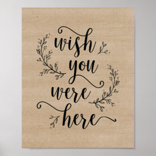 Rustic Vines Wedding Wish Sie waren hier Zeichen Poster