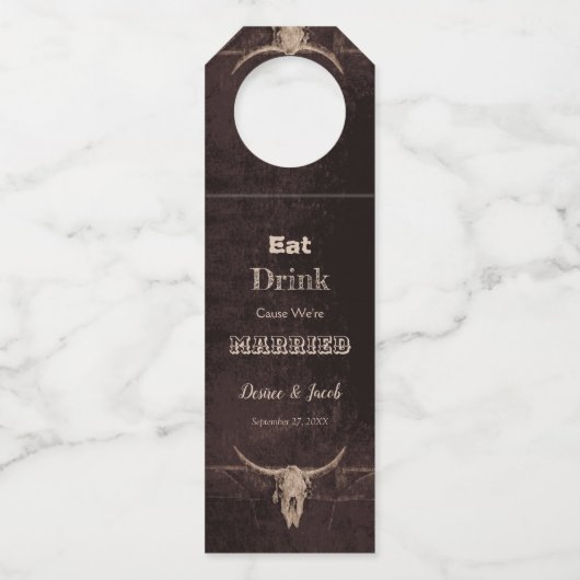 Rustikal Brown Eat Drink Verheirateter Western Bul Flaschenanhänger (Vorderseite)