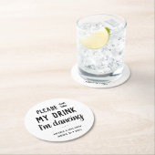 Rustikal trinken Sie nicht mein Getränk, ich tanze Runder Pappuntersetzer (Vor Ort)