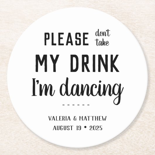 Rustikal trinken Sie nicht mein Getränk, ich tanze Runder Pappuntersetzer (Vorderseite)