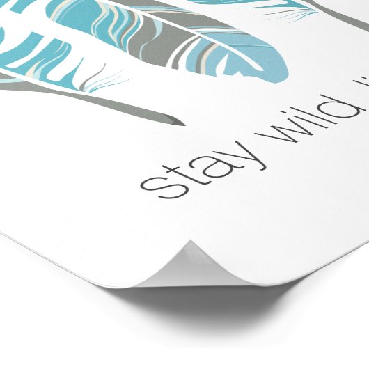 Rustikale Feathers Bleibe Wild Personalisierte Mau Poster (Ecke)