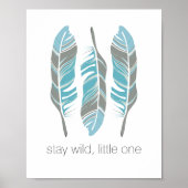 Rustikale Feathers Bleibe Wild Personalisierte Mau Poster (Vorne)