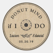 Rustikale Hand gezeichnet Donut Mind, wenn ich Kra Runder Aufkleber (Vorderseite)