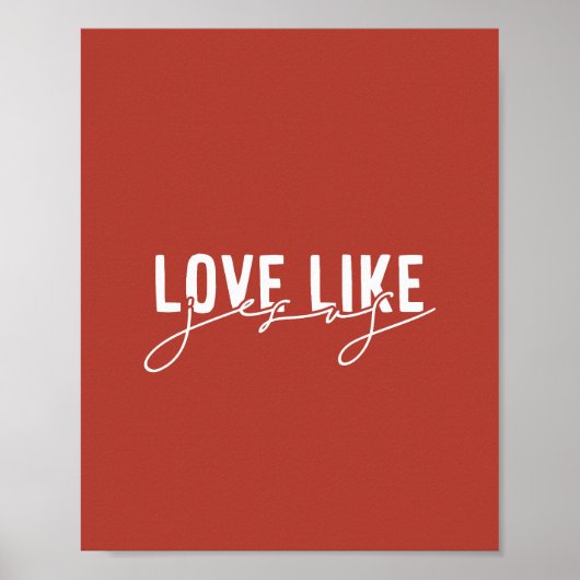 Rustikale Liebe wie Jesus Christlich Poster (Vorne)
